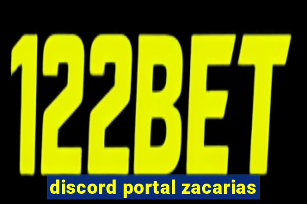 discord portal zacarias